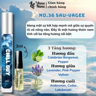 No.36 Sau-vagee Chill Guy - Nước hoa nam 10ml siêu hot hit - Nam tính - Tarohoko