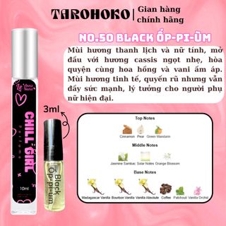 No.51 Black Ốp-pi-ùm Chill Girl - Nước hoa nữ 10ml siêu hot hit - Tarohoko