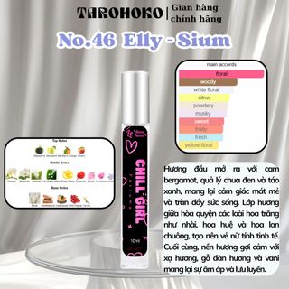 No.46 Elly Sium Chill Girl - Nước hoa nữ 10ml siêu hot hit - Tarohoko