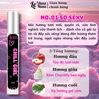 No.01 So Sexy Chill Girl - Nước hoa nữ 3ml-30ml siêu hot hit - Tarohoko