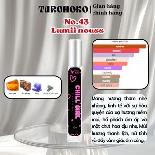 No.43 Lumii nouss Chill Girl - Nước hoa nữ 3ml-30ml siêu hot hit - Tarohoko