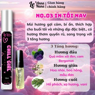 No.03 In tối nay Chill Girl - Nước hoa nữ 3ml-30ml siêu hot hit - Tarohoko