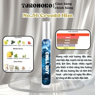 No.56 Creedd Him Chill Guy - Nước hoa nam 3ml-30ml siêu hot hit - Nam tính - Tarohoko