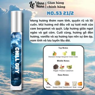 No.53 21/2 Chill Guy - Nước hoa nam 3ml-30ml siêu hot hit - Nam tính - Tarohoko