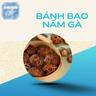 BÁNH BAO NẤM GÀ XK (  SHIP HỎA TỐC)
