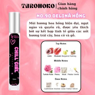No.90 Delinâ hồngg Chill Girl - Nước hoa nữ 3ml-30ml siêu hot hit - Tarohoko