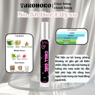 No.58 Her Ellyxơ Chill Girl - Nước hoa nữ 10ml - 30ml siêu hot hit - Tarohoko