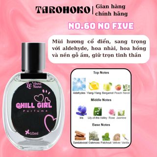 No.60 No FIve Chill Girl - Nước hoa nữ 10ml - 30ml siêu hot hit - Tarohoko