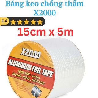 KEO CHỐNG THẤM X2000 15CM X 5M