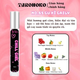 No.65 Gu xì Gaily Chill Girl - Nước hoa nữ 10ml - 30ml siêu hot hit - Tarohoko