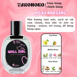 No.63 Bad Gơn Chill Girl - Nước hoa nữ 10ml - 30ml siêu hot hit - Tarohoko