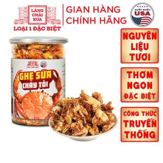 GHẸ SỮA CHÁY TỎI LÀNG CHÀI XƯA LOẠI 1 ĐẶC BIỆT TẨM ƯỚP THƠM NGON 300 NĂM TRUYỀN THỐNG HỦ 280G