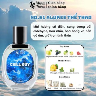 No.61 Alluree Thể Thao Chill Guy - Nước hoa nam 3ml-30ml siêu hot hit - Nam tính - Tarohoko