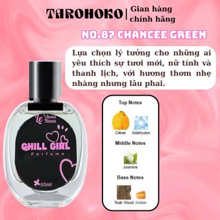No.87 Chance Green Chill Girl - Nước hoa nữ 10ml - 30ml siêu hot hit - Tarohoko