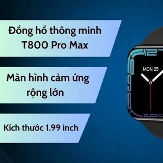 Đồng Hồ Thông Minh T800 Promax