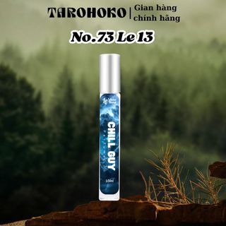 No.73 Lê 13 Chill Guy - Nước hoa nam 10ml-30ml siêu hot hit - Nam tính - Tarohoko