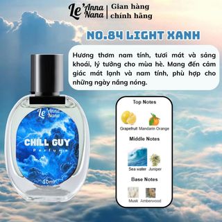 No.84 Light Xanh Chill Guy - Nước hoa nam 10ml-30ml siêu hot hit - Nam tính - Tarohoko