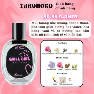 No.93 Flower Chill Girl - Nước hoa nữ 10ml - 30ml siêu hot hit - Tarohoko