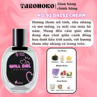 No.91 Daisi Cream Chill Girl - Nước hoa nữ 10ml - 30ml siêu hot hit - Tarohoko
