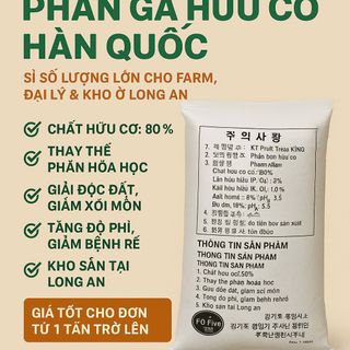 PHÂN GÀ HỮU CƠ HÀN QUỐC – GIẢI PHÁP BỀN VỮNG CHO NÔNG NGHIỆP VIỆT NAM