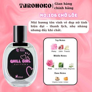 No.106 Chờ Lóe Chill Girl - Nước hoa nữ 10ml - 30ml siêu hot hit - Tarohoko