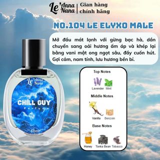 No.104 Le Elyxo Male Chill Guy - Nước hoa nam 10ml-30ml siêu hot hit - Nam tính - Tarohoko