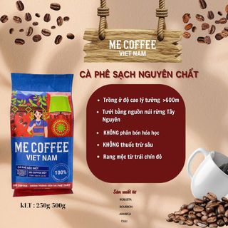 [ME COFFEE ĐẶC BIỆT] - Cà Phê Sạch - Trái Chín Rang Mộc - Thơm Đậm Vị Gu Êm - Dành Cho Người Yêu Và Uống Cà Phê Mỗi Ngày