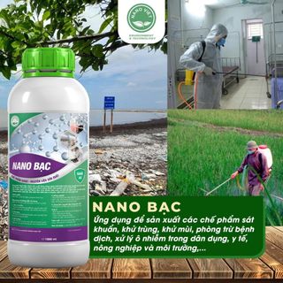 DUNG DỊCH NANO BẠC Dùng sản xuất chế phẩm sát khuẩn,khử trùng, phòng trừ bệnh dịch xử lý ô nhiễm,...