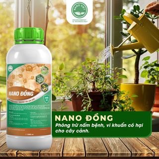 Dung Dịch NANO ĐỒNG Phòng Trừ Nấm Bệnh, Vi Khuẩn Có Hại Cho Cây Cảnh, Hoa Màu, Cây Ăn Trái 1L