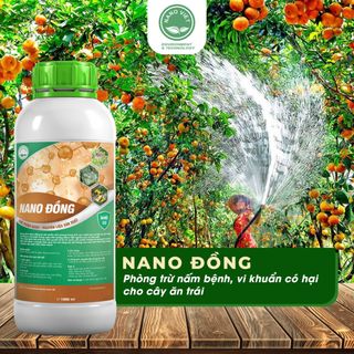 Dung Dịch NANO ĐỒNG Phòng Trừ Nấm Bệnh, Vi Khuẩn Có Hại Cho Cây Cảnh, Hoa Màu, Cây Ăn Trái 1L