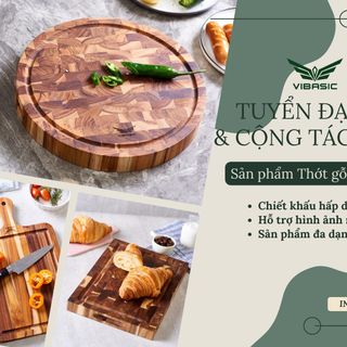 Tìm NPP, Đại lý, CTV cho Nhà máy sản xuất Thớt gỗ Teak - Giá tốt nhất