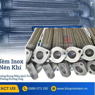 Khớp nối mềm/ Khớp nối mềm nối bích/ Khớp nối mềm inox dẫn LPG/ Khớp nối mềm bọc inox dẫn hóa chất