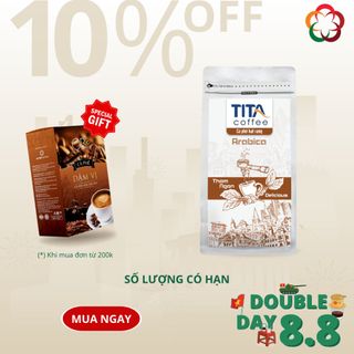 Tita Coffee - Cà Phê Hạt Rang Mộc Arabica Thơm Ngon Dành Cho Pha Phin Và Pha Máy Gu Tinh Tế