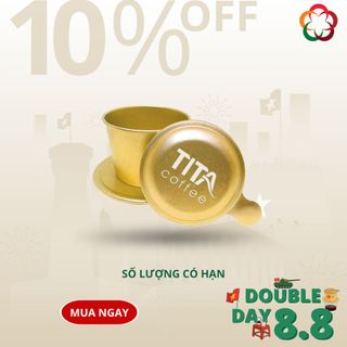 Tita Coffee - Phin Nhôm Mạ Vàng Cà Phê Cao Cấp Chuyên Pha Cafe Nguyên Chất