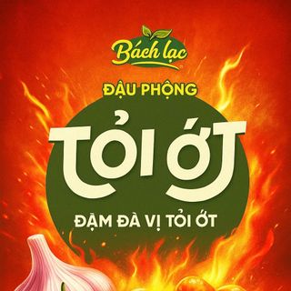 🥜 ĐẬU PHỘNG TỎI ỚT BÁCH LẠC FOOD – NGON GIÒN ĐẬM VỊ, DỄ BÁN – LỢI NHUẬN HẤP DẪN 🥜