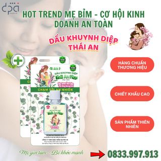 TUYỂN ĐẠI LÝ/NPP DẦU KHUYNH DIỆP THÁI AN TOÀN QUỐC
