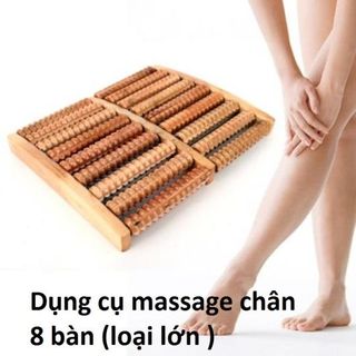 DỤNG CỤ MASSAGE CHÂN 8 BÀN LOẠI LỚN