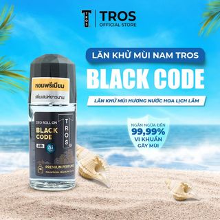 Lăn Khử Mùi Nam TROS BLACK CODE Hương Nước Hoa Sang Trọng, Lịch Lãm, Chống Ố Vàng Áo Lưu Hương Suốt 48h