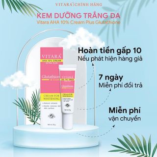 Kem dưỡng trắng da Vitara AHA 10% Cream Extra Plus có Glutathoine giúp da trắng sáng, mềm mịn 20g