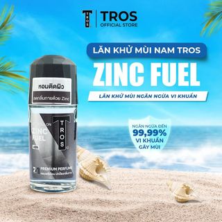 Lăn Khử Mùi Nam TROS ZinC Fuel Hương Nước Hoa Mạnh Mẽ, Lịch Lãm, Khử Mùi Hiệu Quả, Khô Thoáng, Chống Vệt Ố Vàng
