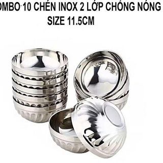 SET 10 CHÉN INOX XOẮN 2 LỚP 11,5CM