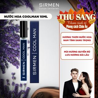 Nước hoa nam SIRMEN COOL MAN Eau de Parfum Châu Âu chai 10ml / 50ml thơm thanh mát, trẻ trung, năng động
