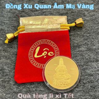Xu Quan Âm Bồ Tát Mạ Vàng Kèm Túi Đỏ , Đẹp Mắt - Lì Xì Tết - giá sỉ, giá buôn bán