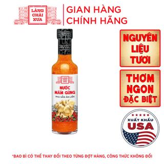 Nước mắm gừng pha sẵn cao cấp Làng Chài Xưa nguyên liệu tươi thơm ngon đặc biệt từ gừng tỏi ớt tươi chai thủy tinh 330g