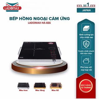 BẾP HỒNG NGOẠI CẢM ỨNG LADOMAX HA- 666