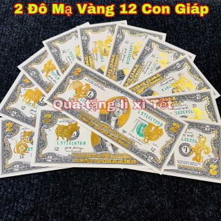 Sỉ  Tờ Tiền 2 Đô Mạ Vàng 12 Con Giáp giá sỉ - giá bán buôn, lì xì Tết.