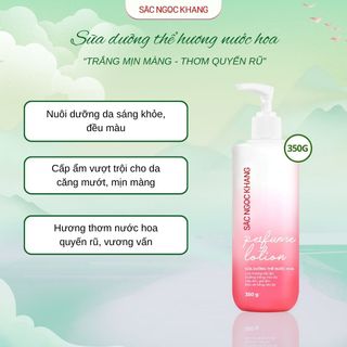 Sữa Dưỡng Thể Nước Hoa Sắc Ngọc Khang 350g