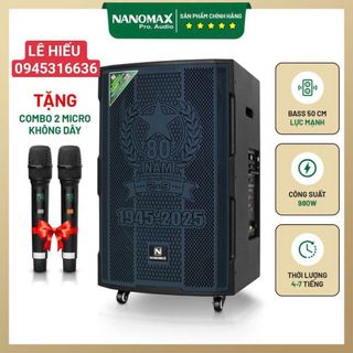 THƯƠNG HIỆU NỔI TIẾNG NANOMAX 
Bass 50cm mạnh mẽ 
loa mới 100% nguyên thùng