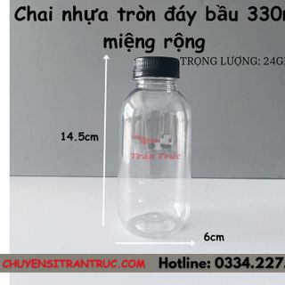 Chai nhựa tròn 330ml đáy bầu miệng rộng