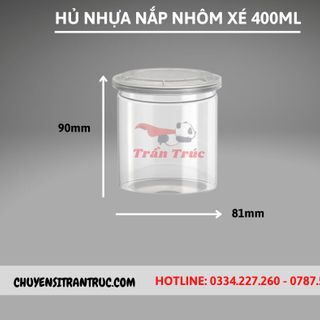 Hũ Nhựa PET Nắp Nhôm Xé 400ml